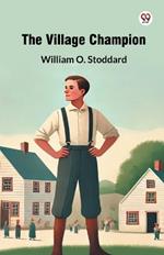 The Village Champion