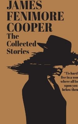 Collected Short Stories (Edition44th) - James Fenimore Cooper - cover