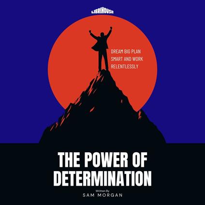 Power of Determination, The