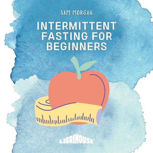 Intermittent Fasting for Beginners