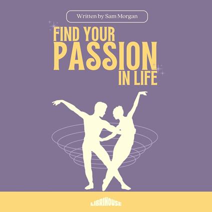 Find Your Passion in Life