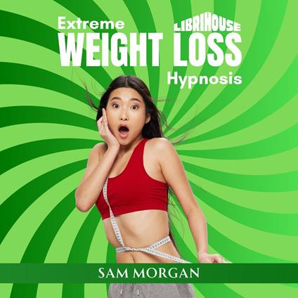 Extreme Weight Loss Hypnosis
