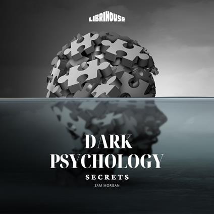 Dark Psychology Secrets