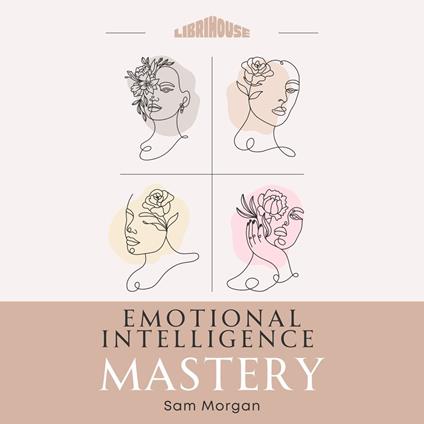 Emotional Intelligence Mastery