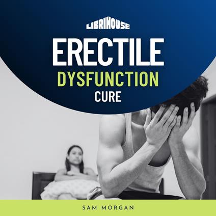 Erectile Dysfunction Cure