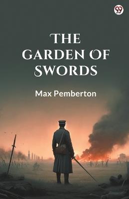 The Garden Of Swords - Max Pemberton - cover