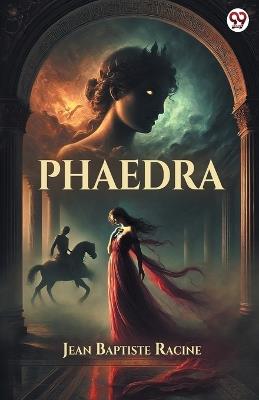 Phaedra - Jean Baptiste Racine - cover