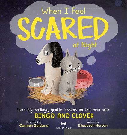 When I Feel Scared at Night - Elisabeth Norton,Carmen Saldana - ebook