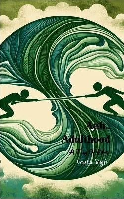 Aah.. Adulthood - Varsha Singh - cover