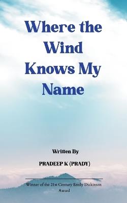 Where The Wind Knows My Name - Pradeep K (Prady) - cover