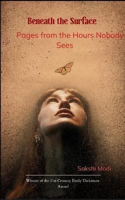 Beneath the Surface - Sakshi Modi - cover