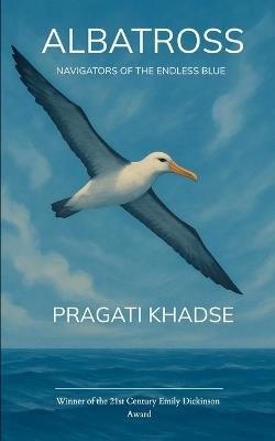 ALBATROSS  (Edition1st) - Pragati Khadse - cover