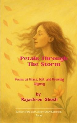 Petals Through the Storm - Rajashree Ghosh - cover
