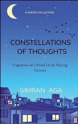 Constellations of Thoughts - Simran Aga - cover