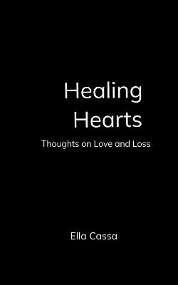 Healing Hearts (Edition1st) - Ella Cassa - cover