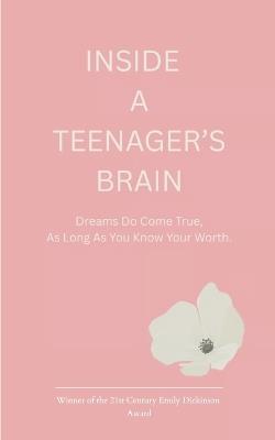 Inside a Teenager's Brain - Bhavika Maye - cover