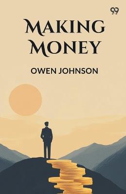 Making Money - Owen Johnson - cover