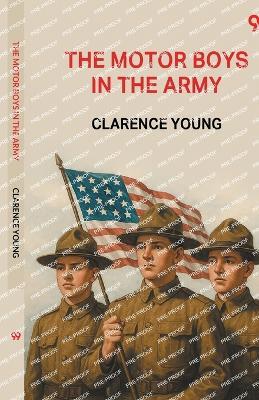 The Motor Boys In The Army - Clarence Young - cover