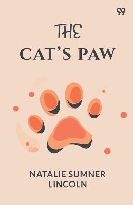 The Cat's Paw - Natalie Sumner Lincoln - cover