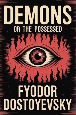 Demons or The Possessed - Fyodor Dostoyevsky - cover