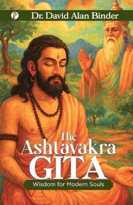 The Ashtavakra Gita - David Alan Binder - cover