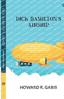 Dick Hamilton's Airship - Howard R Garis - cover