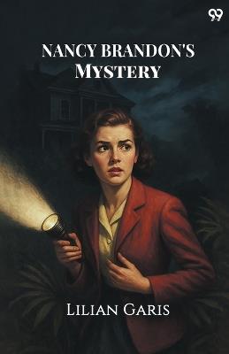 Nancy Brandon's Mystery - Lilian Garis - cover
