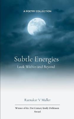 Subtle Energies - Ratnakar V Maller - cover
