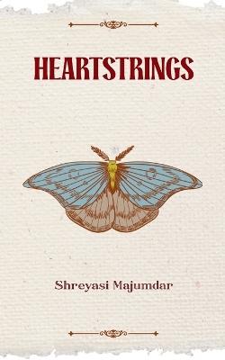 Heartstrings (Edition1st) - Shreyasi Majumdar - cover