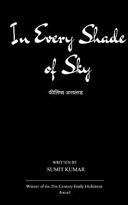 In Every Shade of Sky - Sumit Kumar - cover
