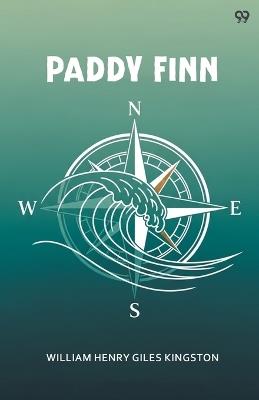 Paddy Finn (Edition1) - William Henry Giles Kingston - cover