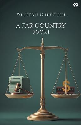 A Far CountryBook 1 (Edition1) - Winston Churchill - cover