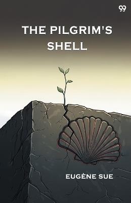 The Pilgrim's ShellOr, Fergan The Quarryman A Tale From The Feudal Times (Edition1) - Eugene Sue - cover