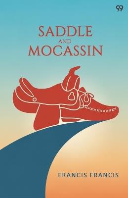 Saddle And Mocassin (Edition1) - Francis Francis - cover