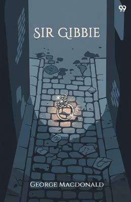 Sir Gibbie (Edition1) - George MacDonald - cover