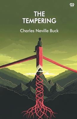 The Tempering (Edition1) - Charles Neville Buck - cover
