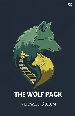 The Wolf Pack (Edition1) - Ridgwell Cullum - cover