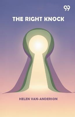 The Right Knock (Edition1) - Helen Van-Anderson - cover