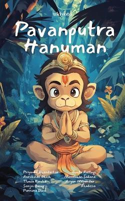 Pavanputra Hanuman Jai Shri Ram - Priyanka Bhandarkar,Aurobindo Ghosh,Theva Kiruba - cover