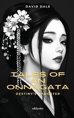 Tales of an Onnagata' - David Dale - cover