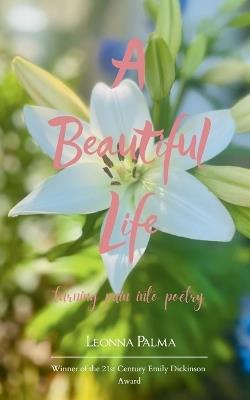 A Beautiful Life - Leonna Palma - cover