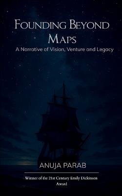 Founding Beyond Maps - Anuja Parab - cover