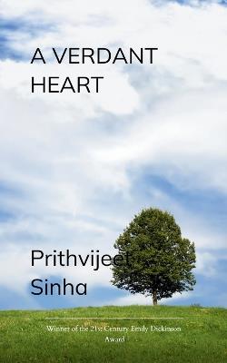 A Verdant Heart - Prithvijeet Sinha - cover