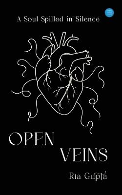 Open Veins - Ria Gupta - cover