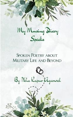 My Musing Diary Speaks (Edition1st) - Neha Kapur Agarwal - cover