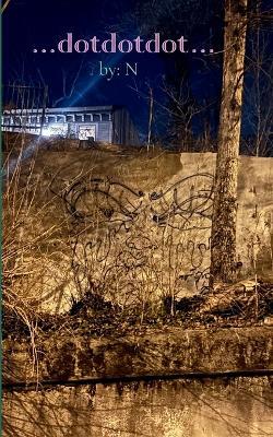 ...dotdotdot... poems, ponderin's, prose, & pepper. - N - cover