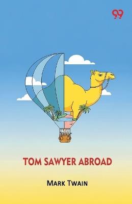 Tom Sawyer Abroad - Mark Twain - cover