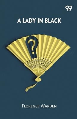 A Lady In Black (Edition1) - Florence Warden - cover