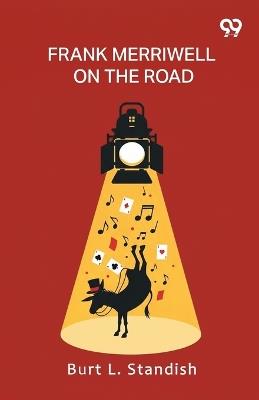 Frank Merriwell on the Road - Burt L Standish - cover