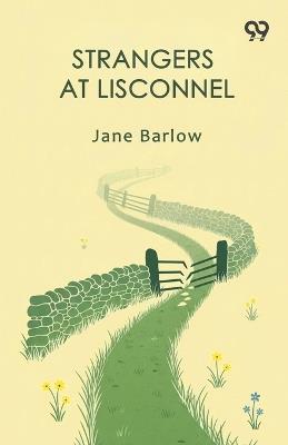 Strangers At Lisconnel - Jane Barlow - cover